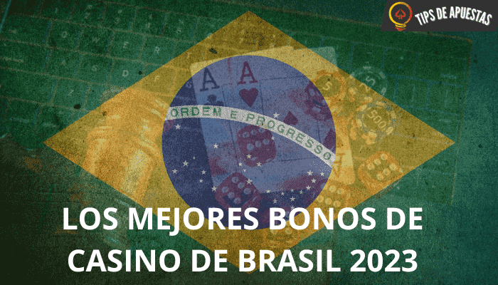 Los mejores bonos de casinos de Brasil 2023