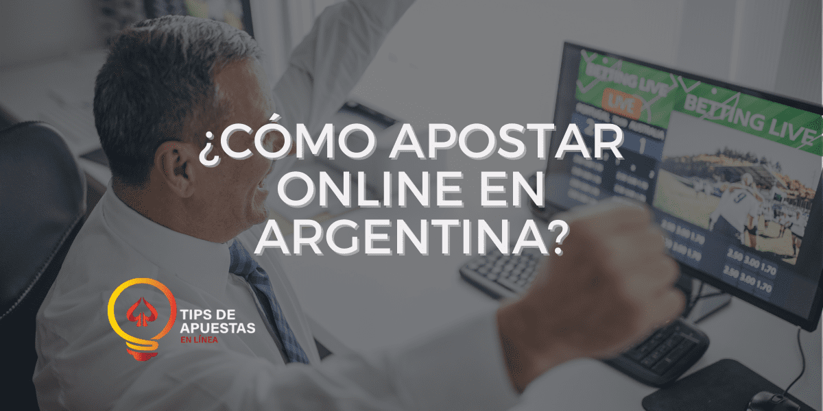 ¿Cómo apostar online en Argentina?