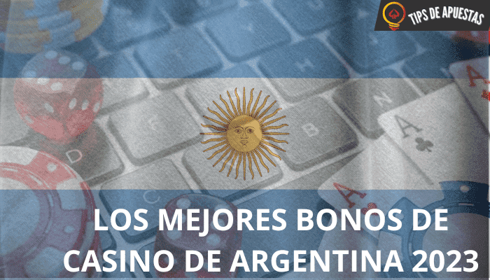Los Mejores Bonos de Casinos de Argentina 2023