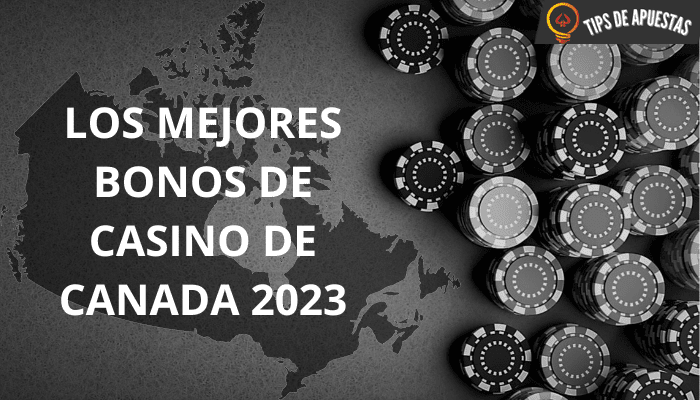 Los Mejores Bonos de Casino de Canadá 2023