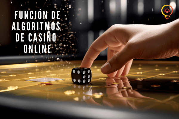 Función de Algoritmos de Casino Online